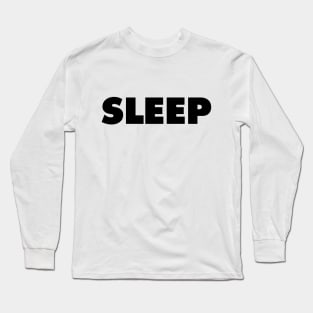 Sleep - They Live Long Sleeve T-Shirt